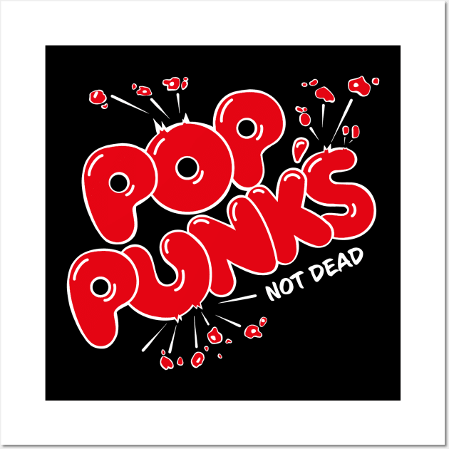 Pop Punk's Not Dead Wall Art by JosephSheltonArt